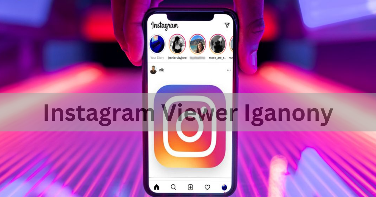 Instagram Viewer Iganony